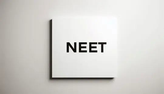 Not in Employment, Education or Training (NEET)